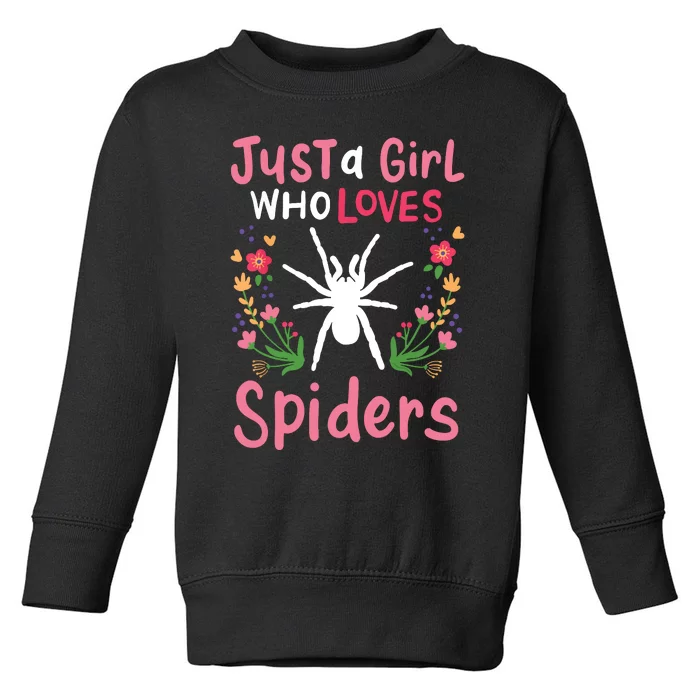 Spider Just A Girl Who Loves Spiders Gift Toddler Sweatshirt