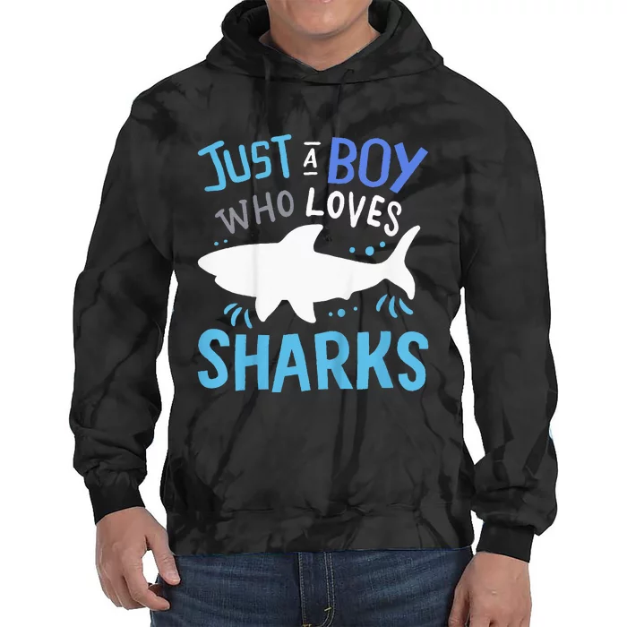 Shark Just A Who Loves Sharks Gift Tie Dye Hoodie