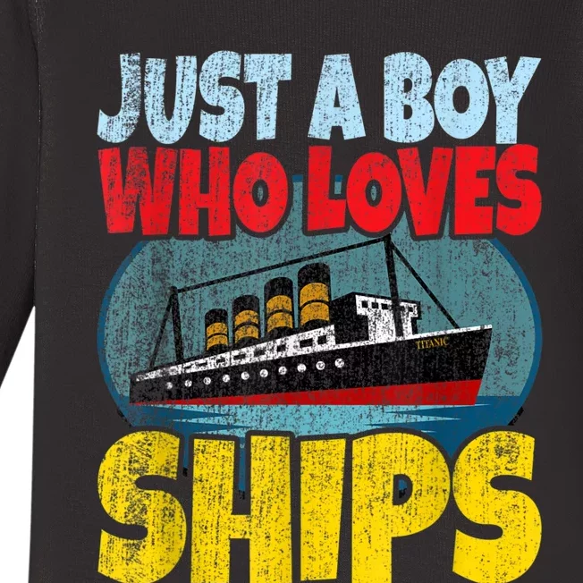 Ship Just A Boy Who Loves Ships Boat Titanic Boys Toddler Baby Long Sleeve Bodysuit