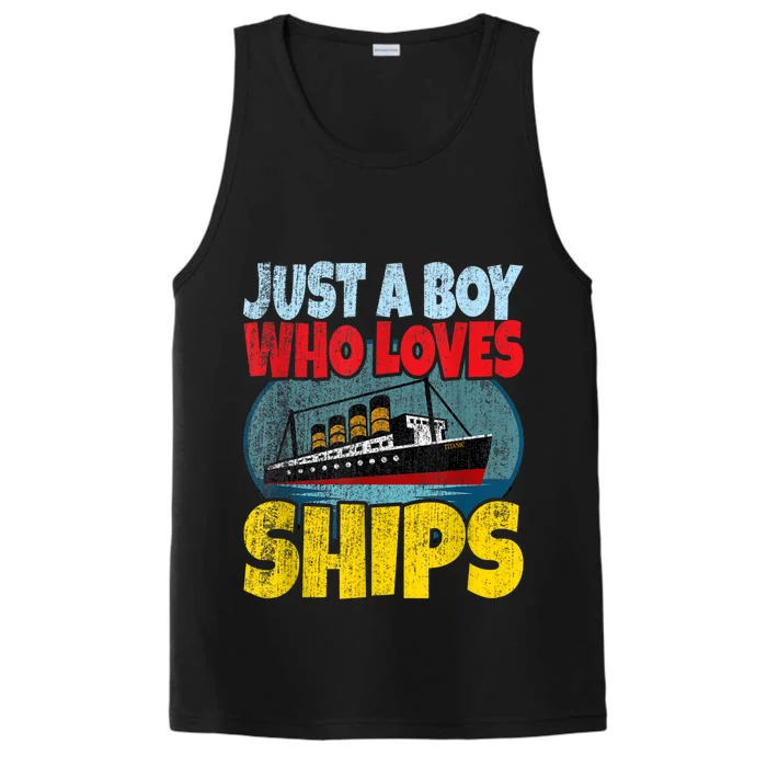 Ship Just A Boy Who Loves Ships Boat Titanic Boys Toddler Performance Tank