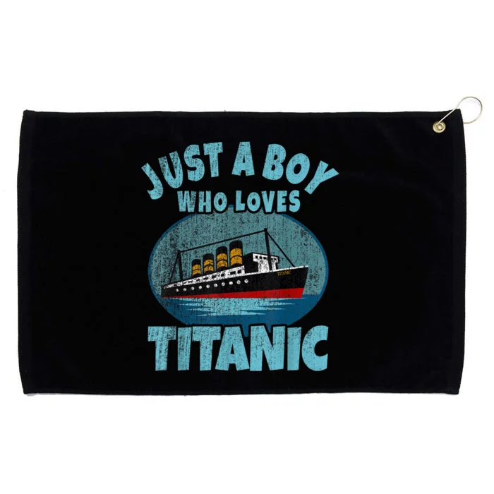 Ship Just A Boy Who Loves Titanic Boat Titanic Grommeted Golf Towel