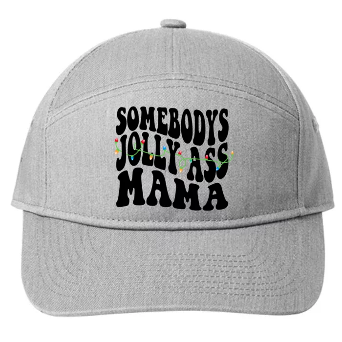 Somebodys Jolly Ass Mama Christmas Jolly Mom 7-Panel Snapback Hat