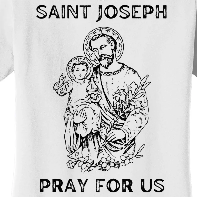 Saint Joseph  All Saints Day St Joseph Catholic Women's T-Shirt