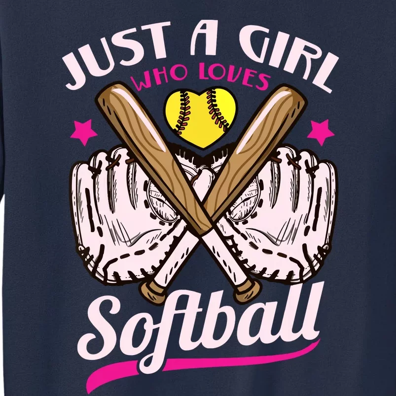 Softball Just A Girl Who Loves Softball Softball Player Sweatshirt