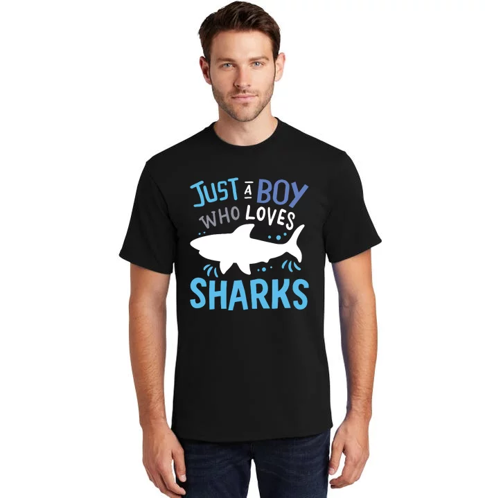 Shark Just A Who Loves Sharks Gift Tall T-Shirt