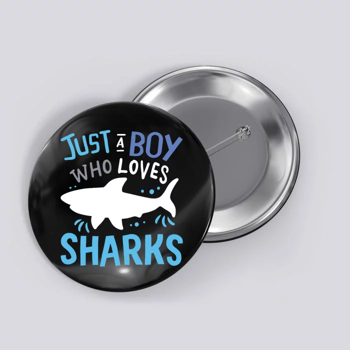 Shark Just A Who Loves Sharks Gift Button