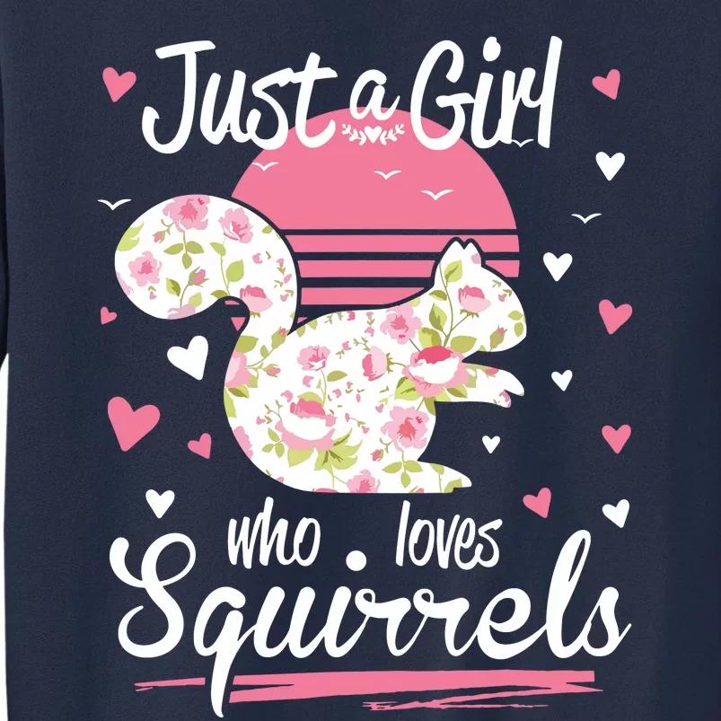 Squirrel Just A Who Loves Squirrels Sweatshirt