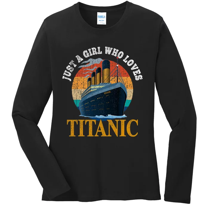 Ship Just A Girl Who Loves Titanic Boat Titanic Woman Ladies Long Sleeve Shirt