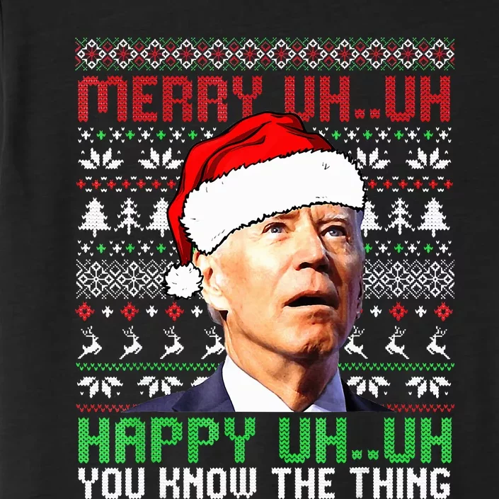 Santa Joe Biden Merry Uh Uh Christmas Ugly Sweater ChromaSoft Performance T-Shirt