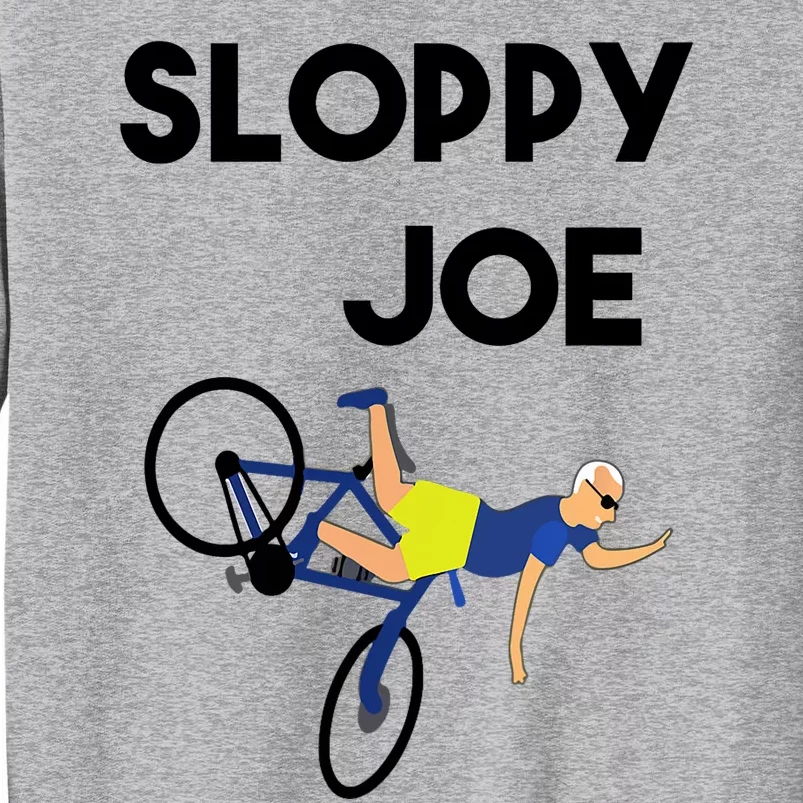 Sloppy Joe Bicycle Funny Sarcastic Tall Sweatshirt