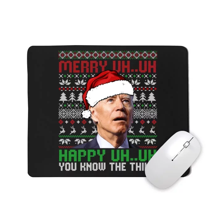 Santa Joe Biden Merry Uh Uh Christmas Ugly Sweater Sweatshirt Mousepad