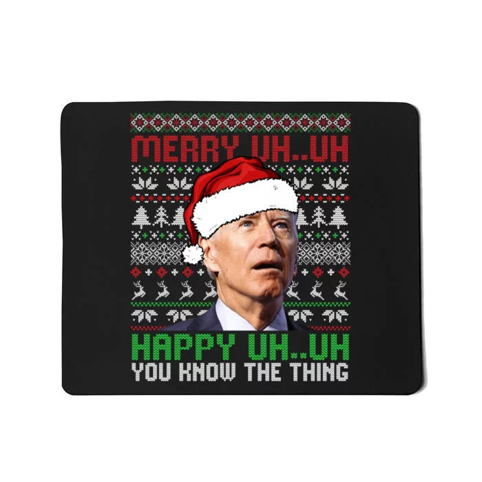 Santa Joe Biden Merry Uh Uh Christmas Ugly Sweater Sweatshirt Mousepad