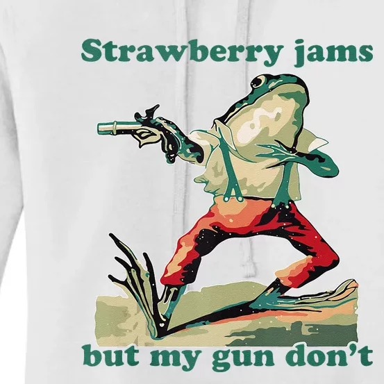 Strawberry Jams But My Gun Dont Silly Frog Women's Pullover Hoodie