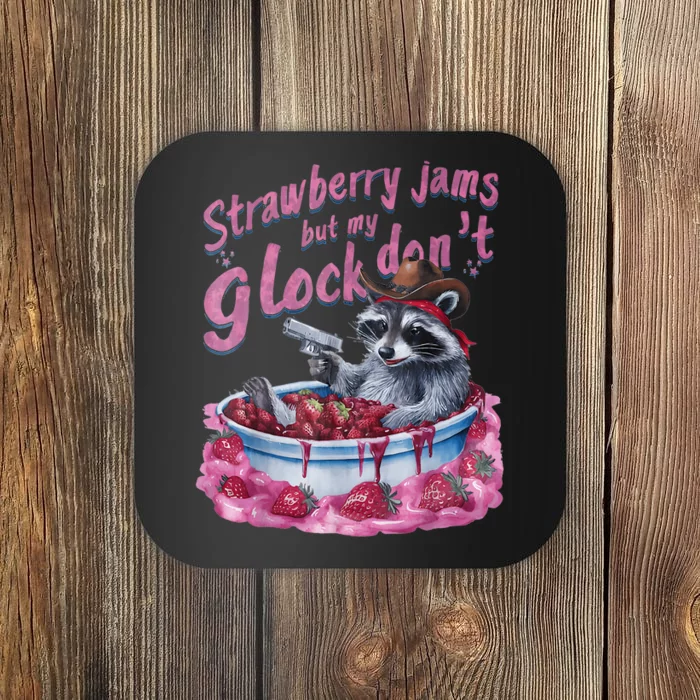 Strawberry Jams But My Dont Funny Raccoon Coaster