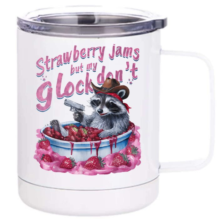 Strawberry Jams But My Dont Funny Raccoon Front & Back 12oz Stainless Steel Tumbler Cup