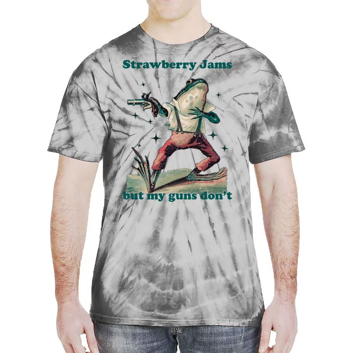 Strawberry Jams But My Guns Dont Funny Frog Tie-Dye T-Shirt