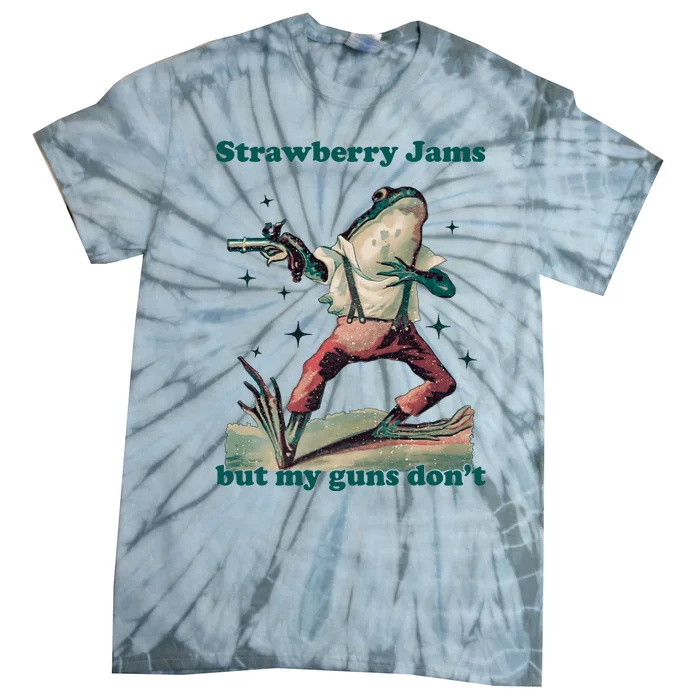 Strawberry Jams But My Guns Dont Funny Frog Tie-Dye T-Shirt