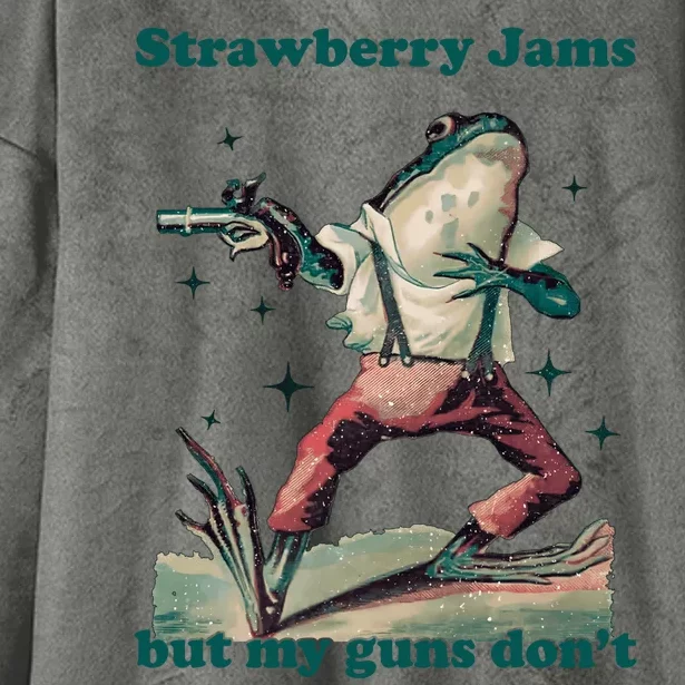 Strawberry Jams But My Guns Dont Funny Frog Hooded Wearable Blanket