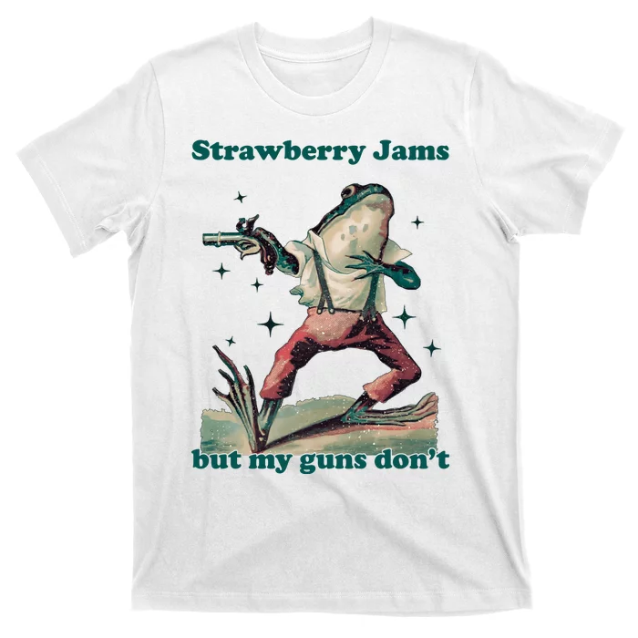 Strawberry Jams But My Guns Dont Funny Frog T-Shirt