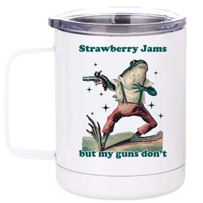 Strawberry Jams But My Guns Dont Funny Frog Front & Back 12oz Stainless Steel Tumbler Cup