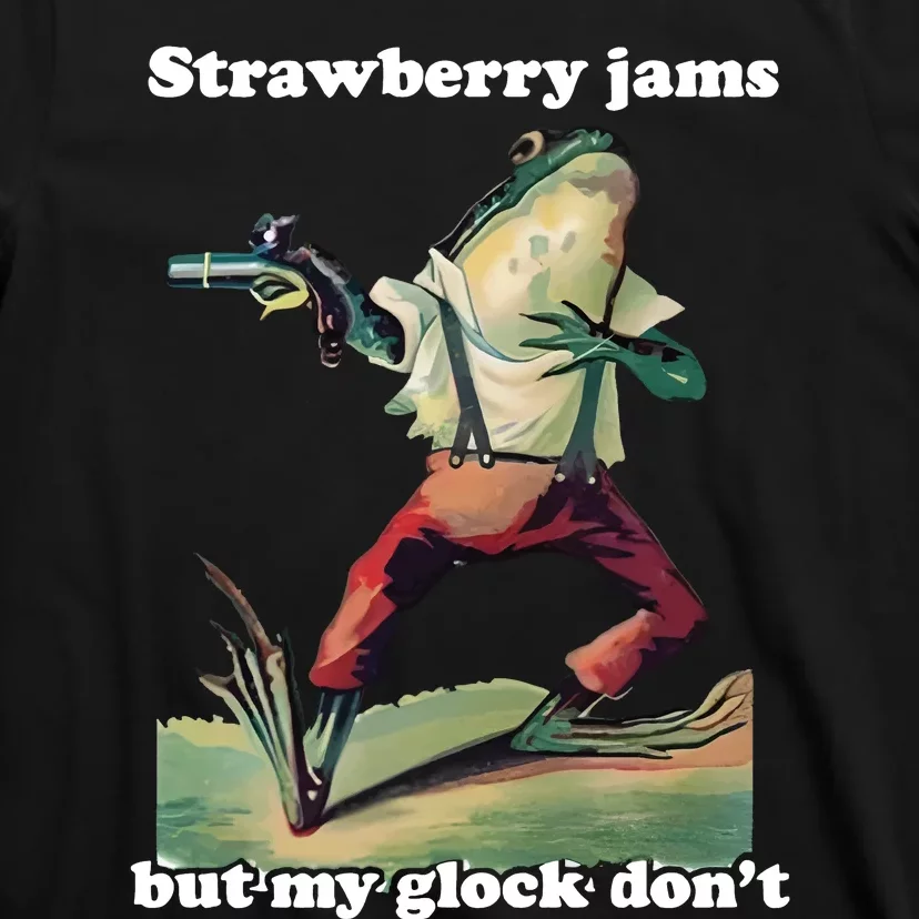 Strawberry Jams But My Don’T T-Shirt