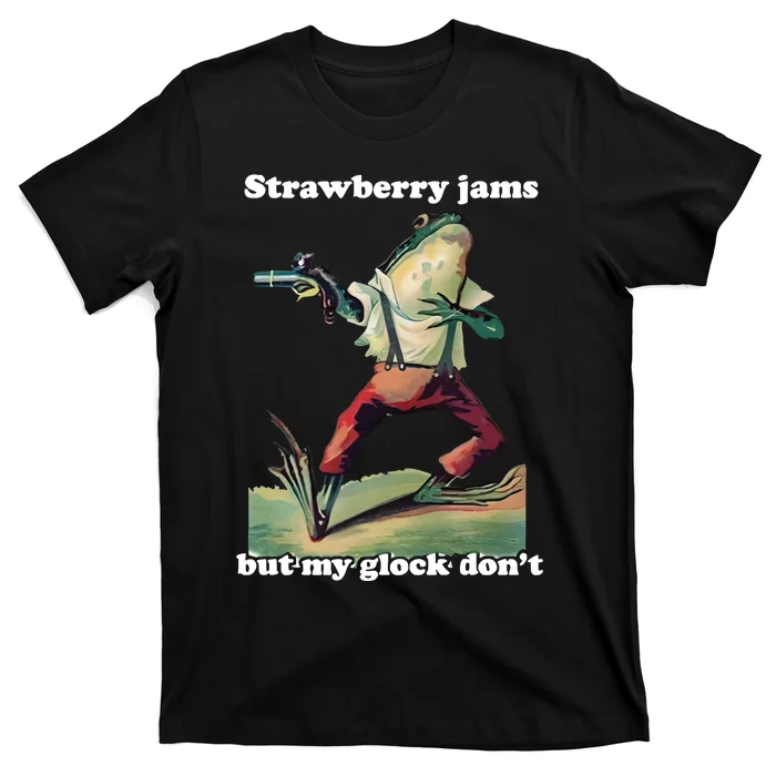 Strawberry Jams But My Don’T T-Shirt