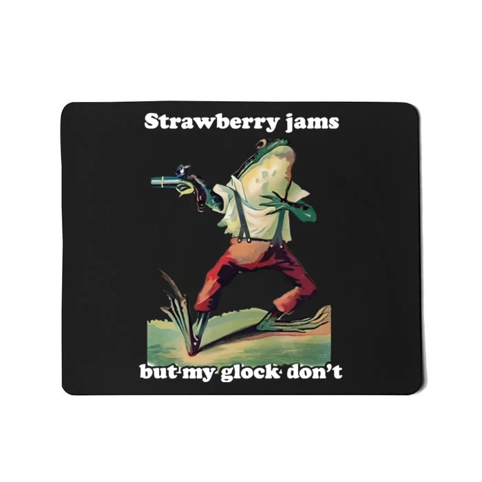 Strawberry Jams But My Don’T Mousepad