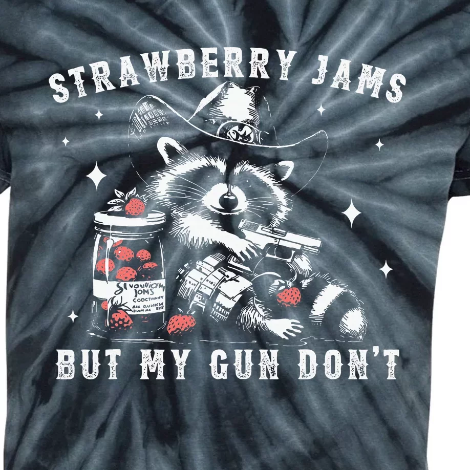 Strawberry Jams But My Gun Dont Raccoon Feral Silly Unhinged Kids Tie-Dye T-Shirt