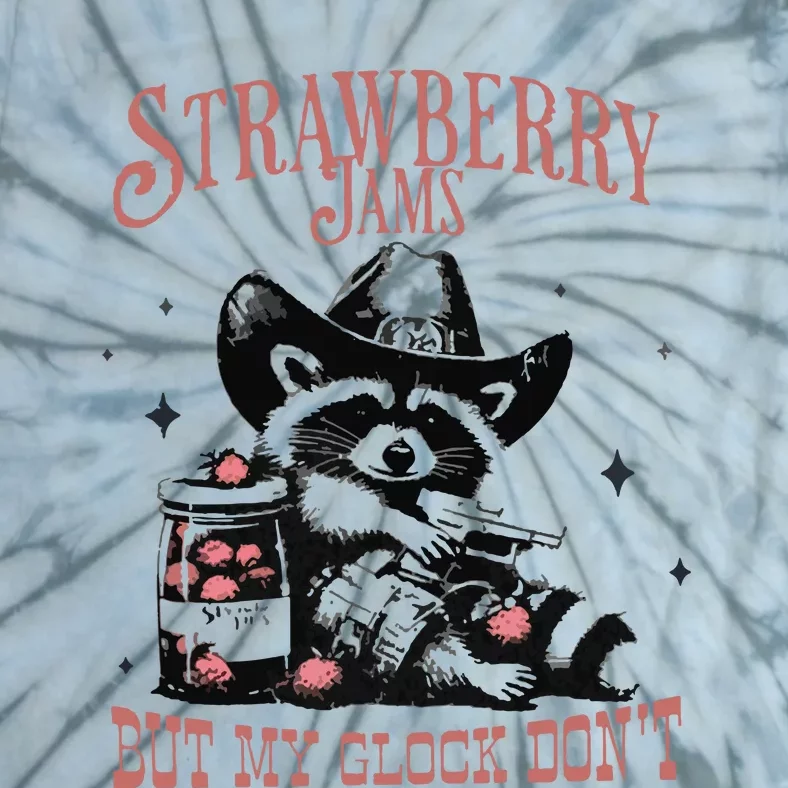 Strawberry Jams But My Gloc DonT Funny Raccoon Tie-Dye T-Shirt