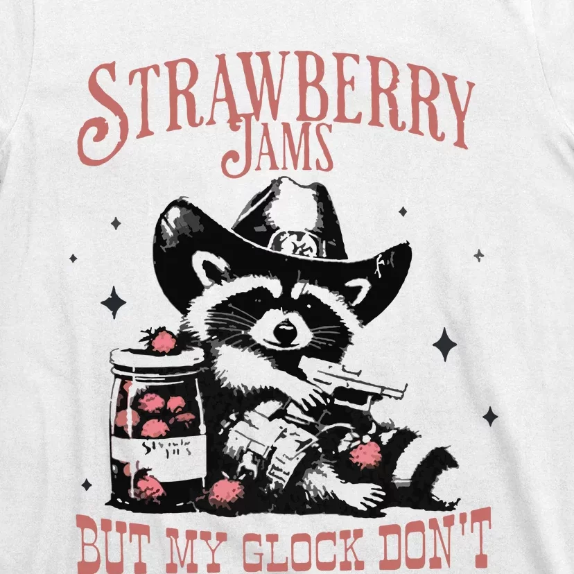 Strawberry Jams But My Gloc DonT Funny Raccoon T-Shirt