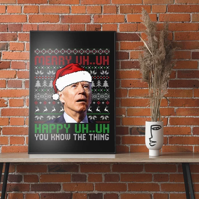 Santa Joe Biden Merry Uh Uh Christmas Ugly Sweater Poster