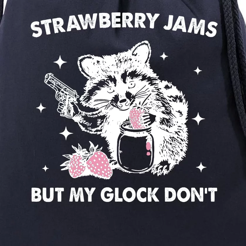 Strawberry Jams But My Glock Dont Funny Raccoon Drawstring Bag