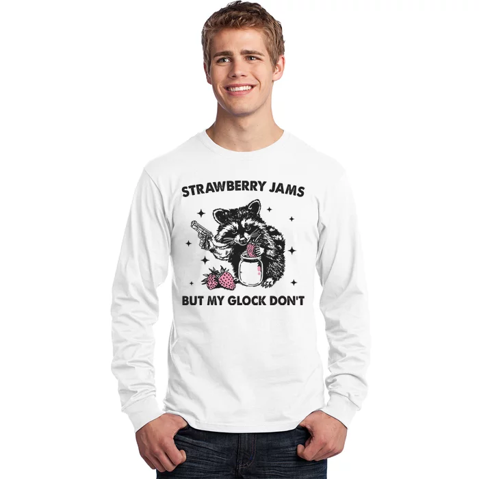 Strawberry Jams But My Glock Dont Funny Raccoon Long Sleeve Shirt