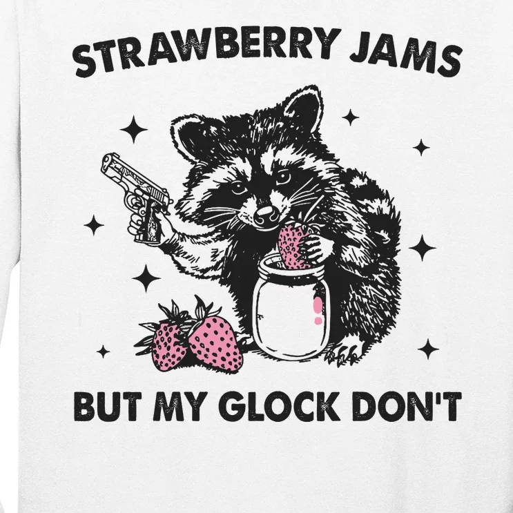 Strawberry Jams But My Glock Dont Funny Raccoon Long Sleeve Shirt