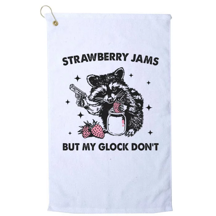 Strawberry Jams But My Glock Dont Funny Raccoon Platinum Collection Golf Towel