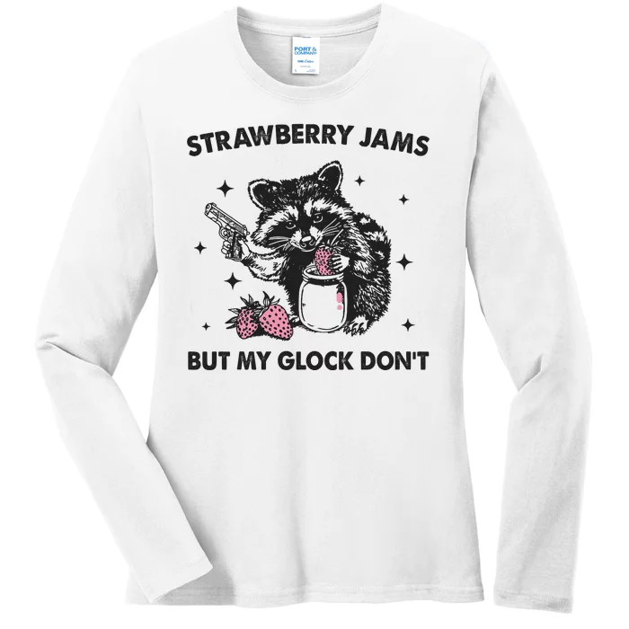 Strawberry Jams But My Glock Dont Funny Raccoon Ladies Long Sleeve Shirt