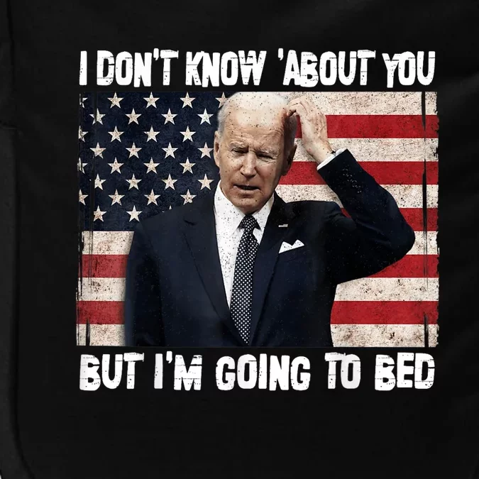 Sleepy Joe Biden Im Going To Bed Politicla Funny Quote Impact Tech Backpack