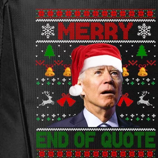 Santa Joe Biden Merry End Of Quote Christmas Ugly Sweater Gift City Backpack