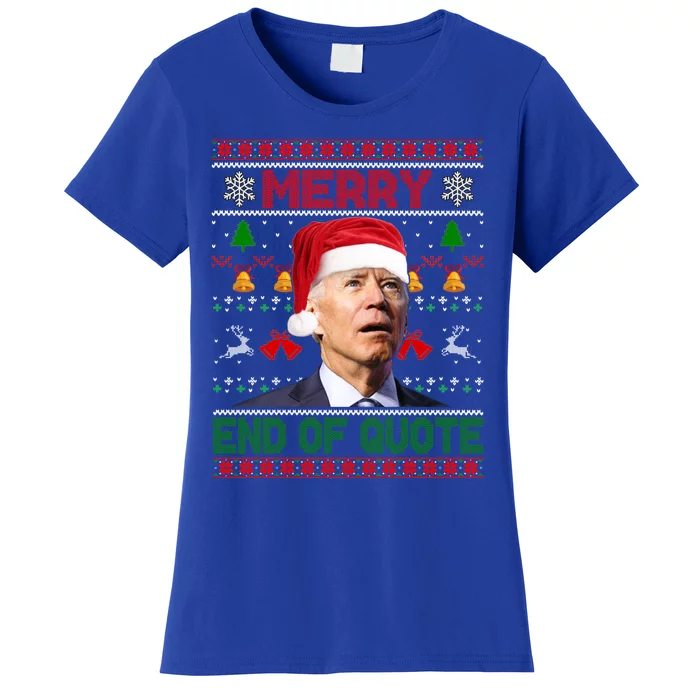 Santa Joe Biden Merry End Of Quote Christmas Ugly Sweater Gift Women's T-Shirt