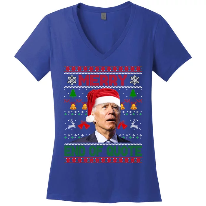 Santa Joe Biden Merry End Of Quote Christmas Ugly Sweater Gift Women's V-Neck T-Shirt