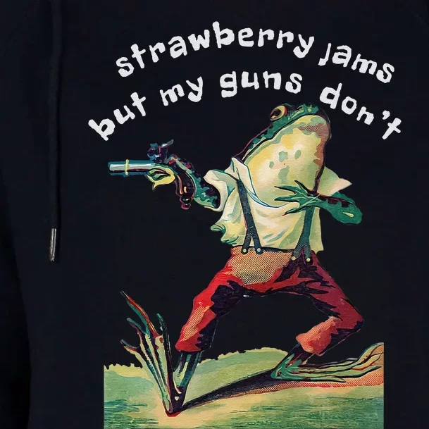 Strawberry Jams But My Gun DonT Funny Saying Womens Funnel Neck Pullover Hood