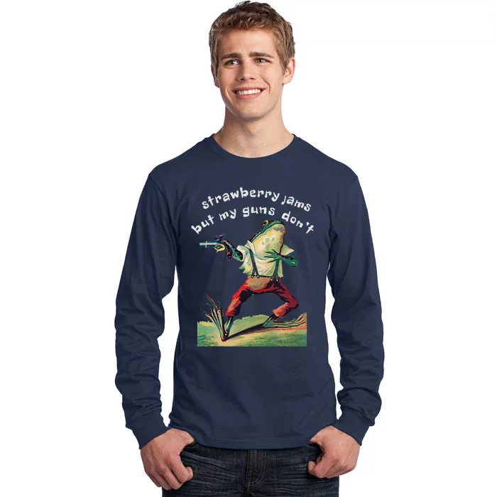 Strawberry Jams But My Gun DonT Funny Saying Tall Long Sleeve T-Shirt