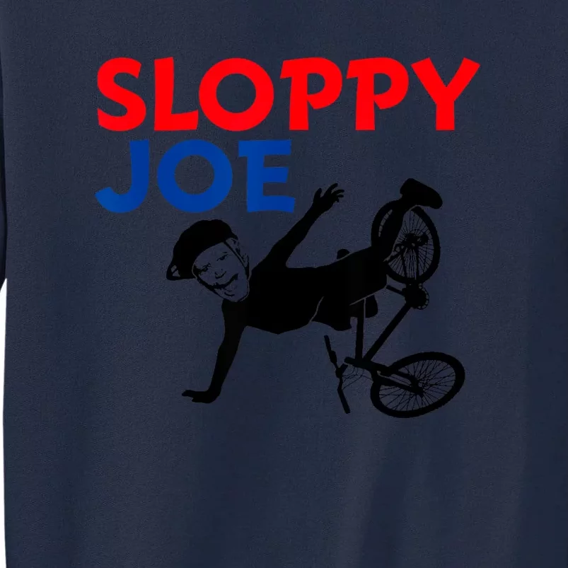 Sloppy Joe Bicycle Funny Sarcastic Tall Sweatshirt