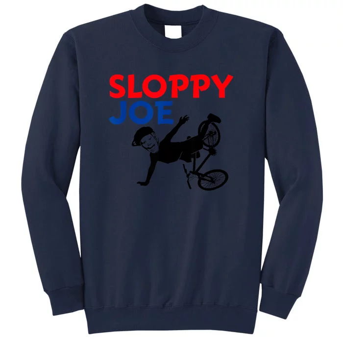 Sloppy Joe Bicycle Funny Sarcastic Tall Sweatshirt