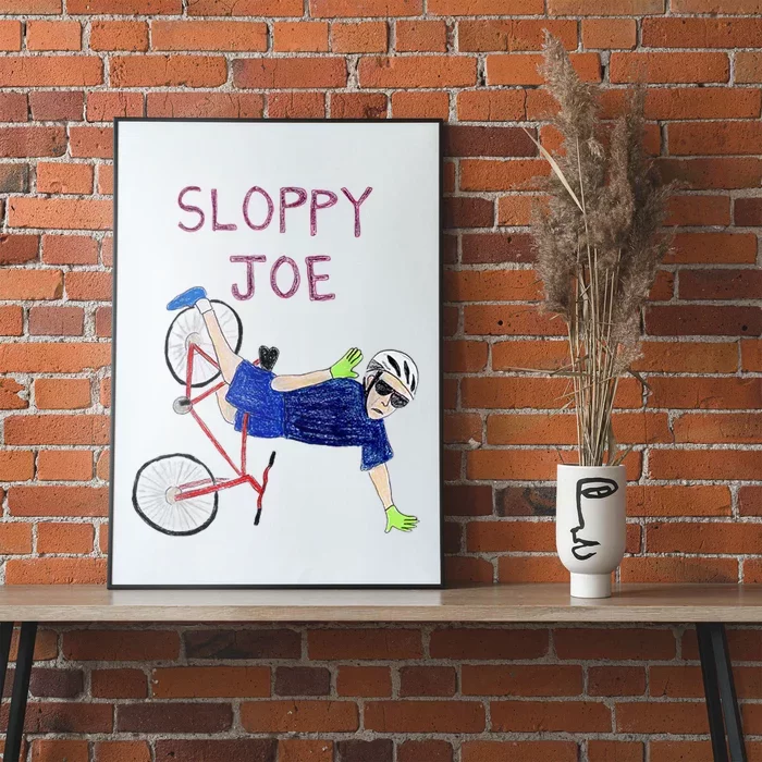 Sloppy Joe Bicycle Funny Sarcastic Poster