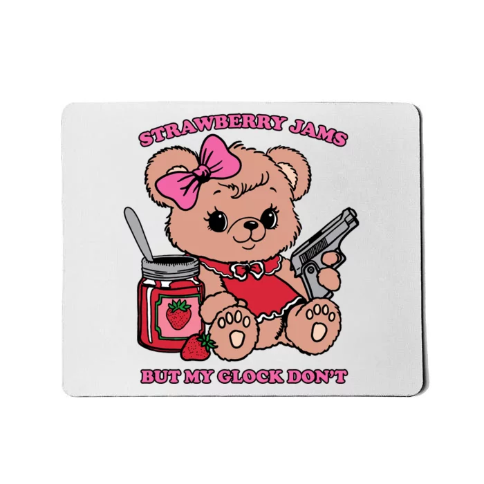 Strawberry Jams But My Guns Don’T. Mousepad