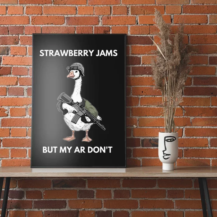 Strawberry Jams But My Ar DonT Silly Goose Poster