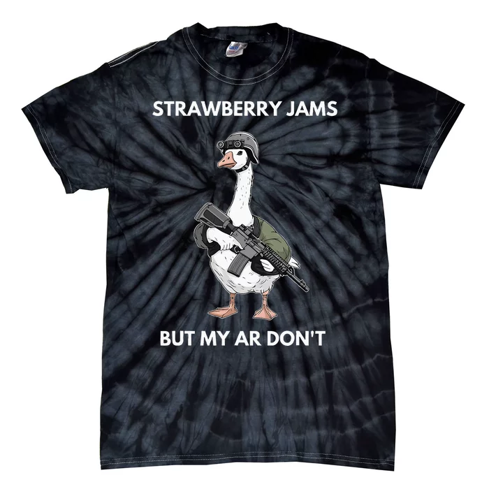 Strawberry Jams But My Ar DonT Silly Goose Tie-Dye T-Shirt