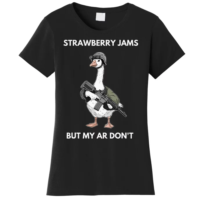 Strawberry Jams But My Ar DonT Silly Goose Women's T-Shirt