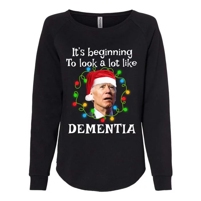 Santa Joe Biden It’s Beginning To Look A Lot Like Dementia Womens California Wash Sweatshirt